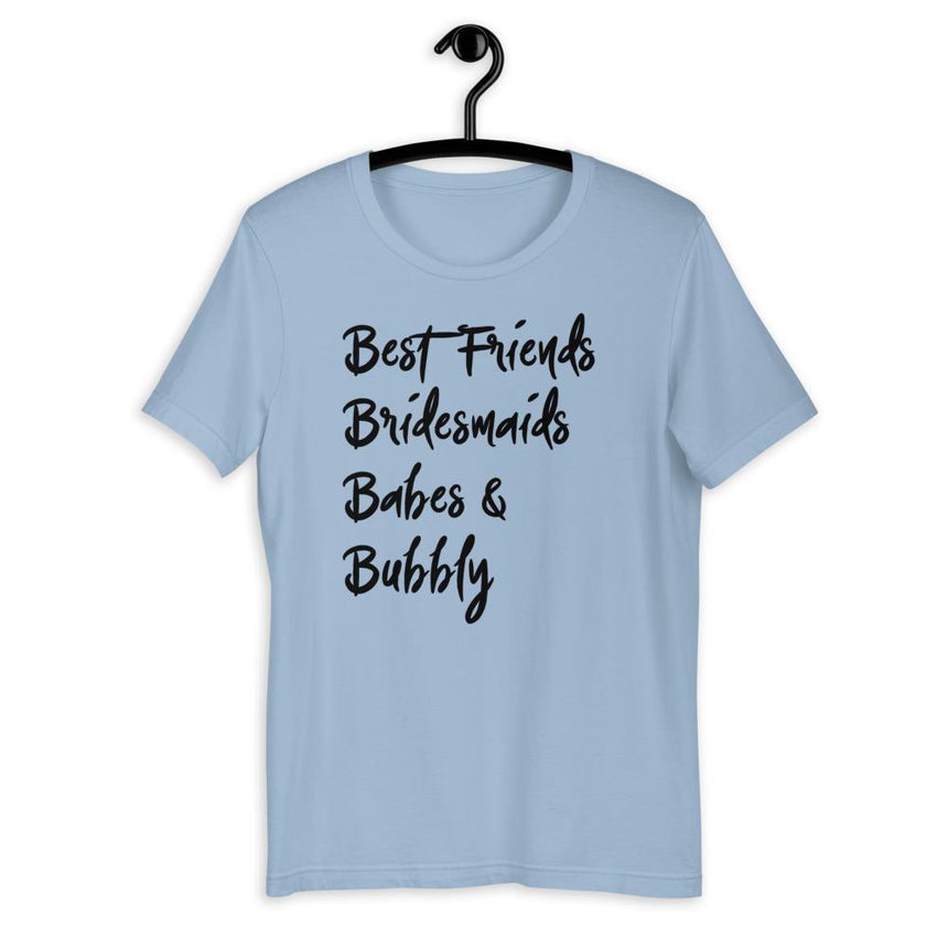 Best Friends Bridesmaids Babes And Bubbly Bachelorette Shirts In Light Blue - Arlo And Arrows