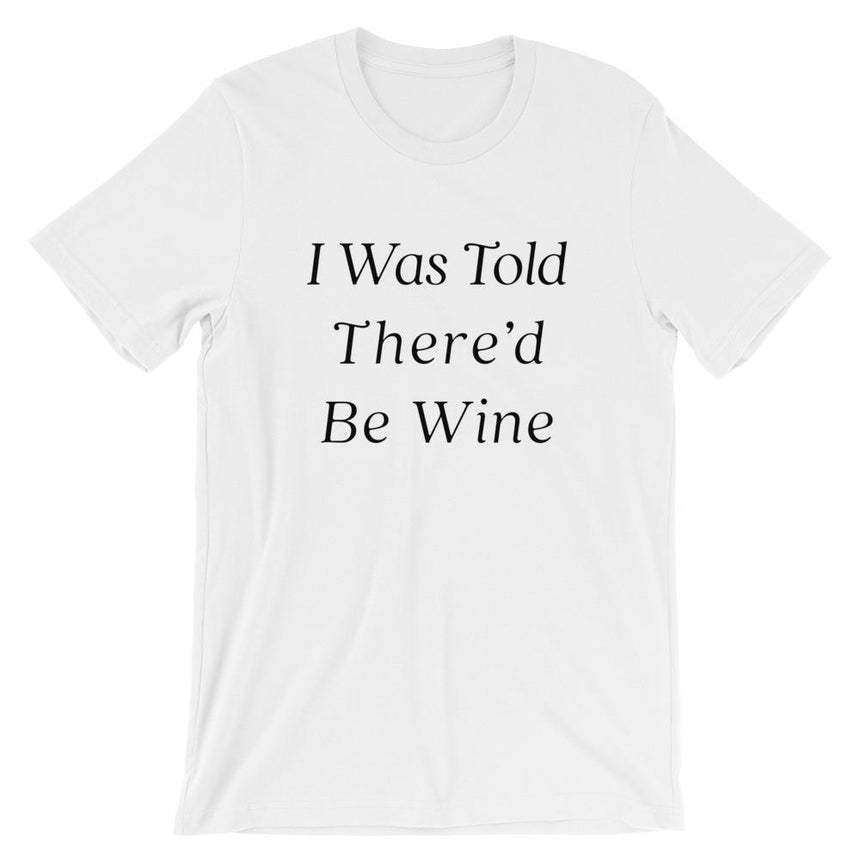 Women's I Was Told There'd Be Wine Graphic Tee
